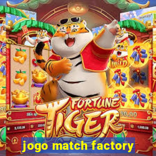 jogo match factory